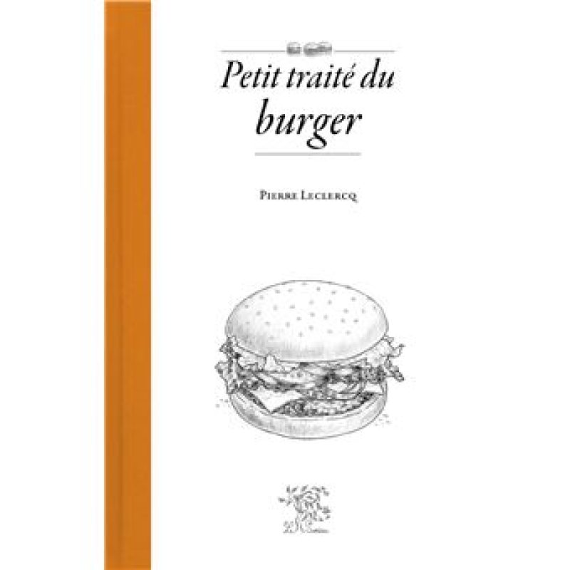 Petit traité du burger